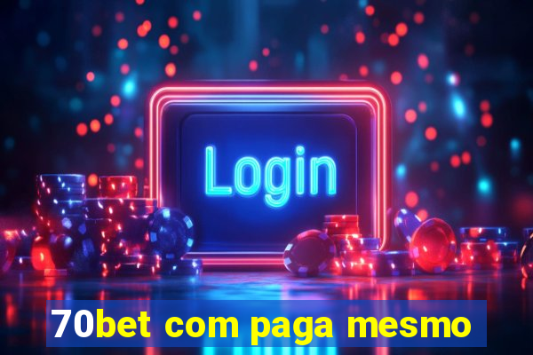 70bet com paga mesmo